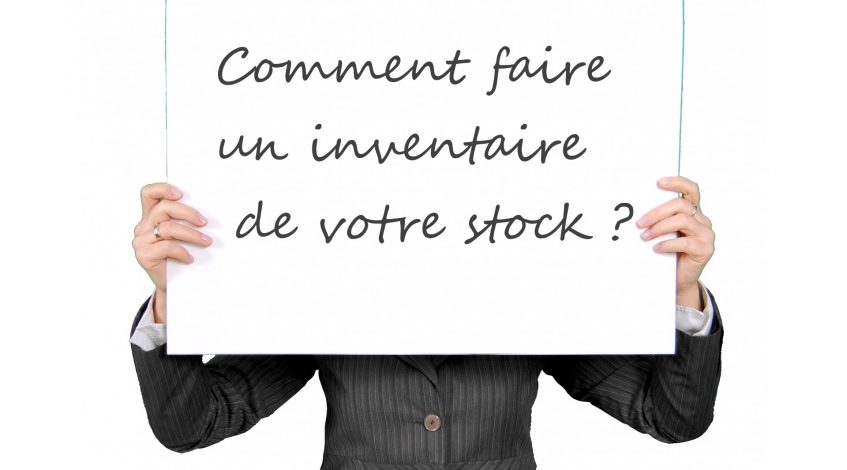 comment-faire-inventaire-stock-gestion-stock